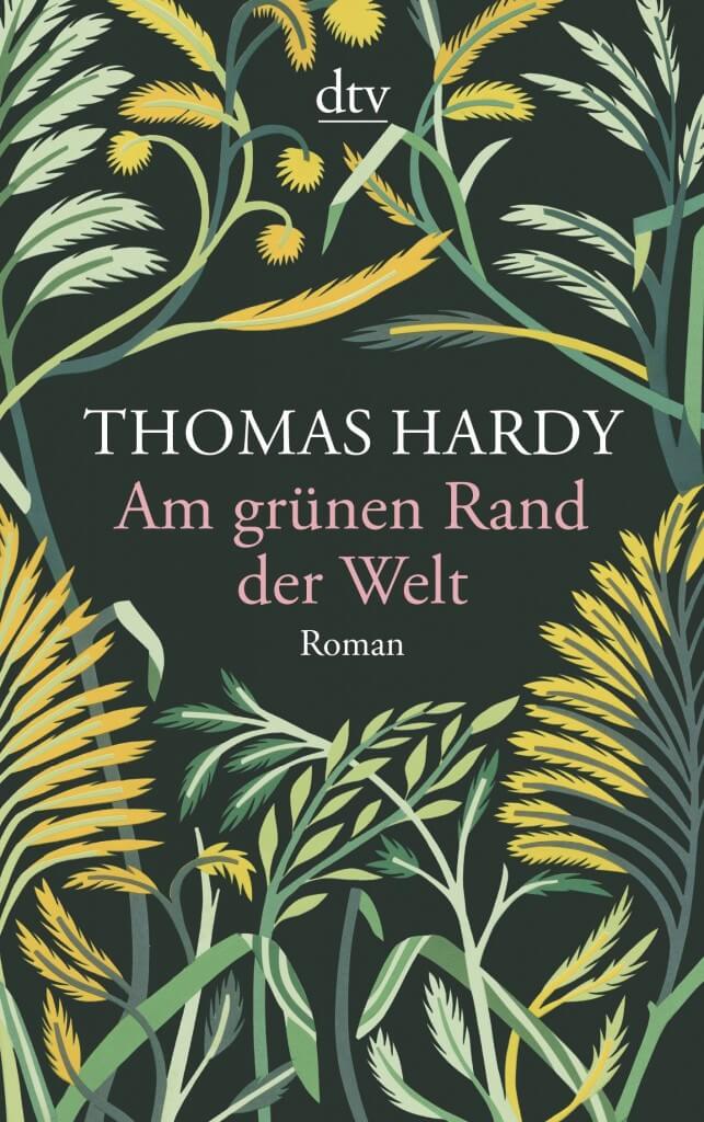 Thomas Hardy - Am grünen Rand der Welt
