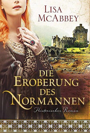 Lisa McAbbey: Die Eroberung des Normannen