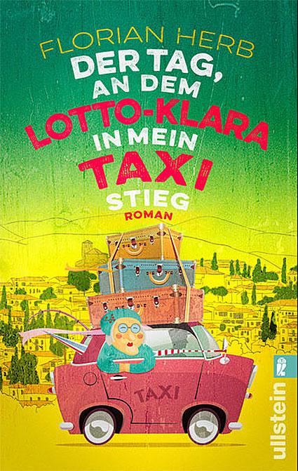 Florian-Herb-Der-Tag-an-dem-Lotto-Klara-in-mein-Taxi-stieg