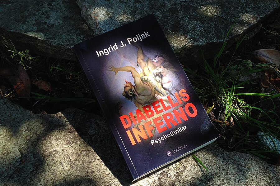 Psychothriller von Ingrid Poljak - Diabellis Inferno
