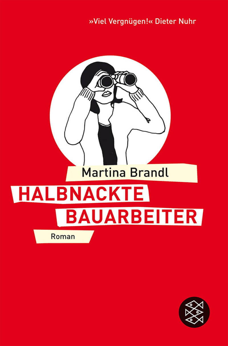 Rezension Halbnackte Bauarbeiter von Martina Brandl