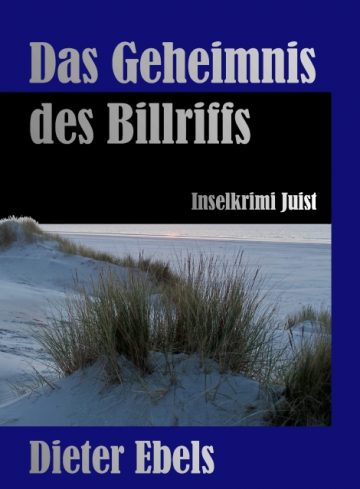 Dieter Ebels: Das Geheimnis des Billriffs