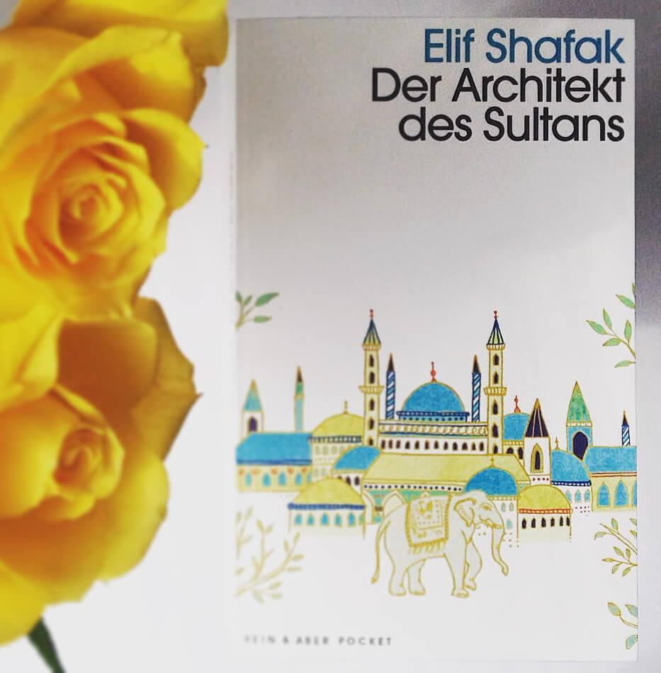 Der Architekt des Sultans von Elif Shafak