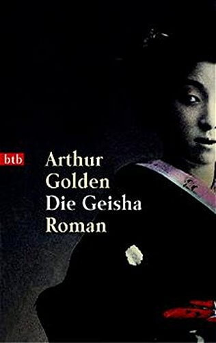 Arthur Golden: Die Geisha