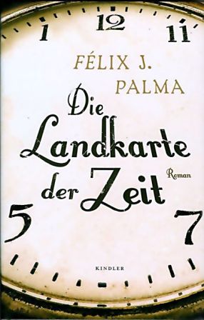 Félix J. Palma: Die Landkarte der Zeit