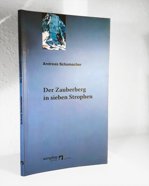 Gedichte von Andreas Schumacher - der Zauberberg Rezension