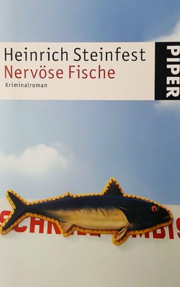 Heinrich Steinfest: Nervöse Fische