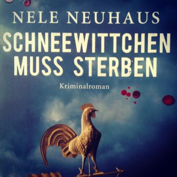 Nele Neuhaus: Schneewittchen muss sterben