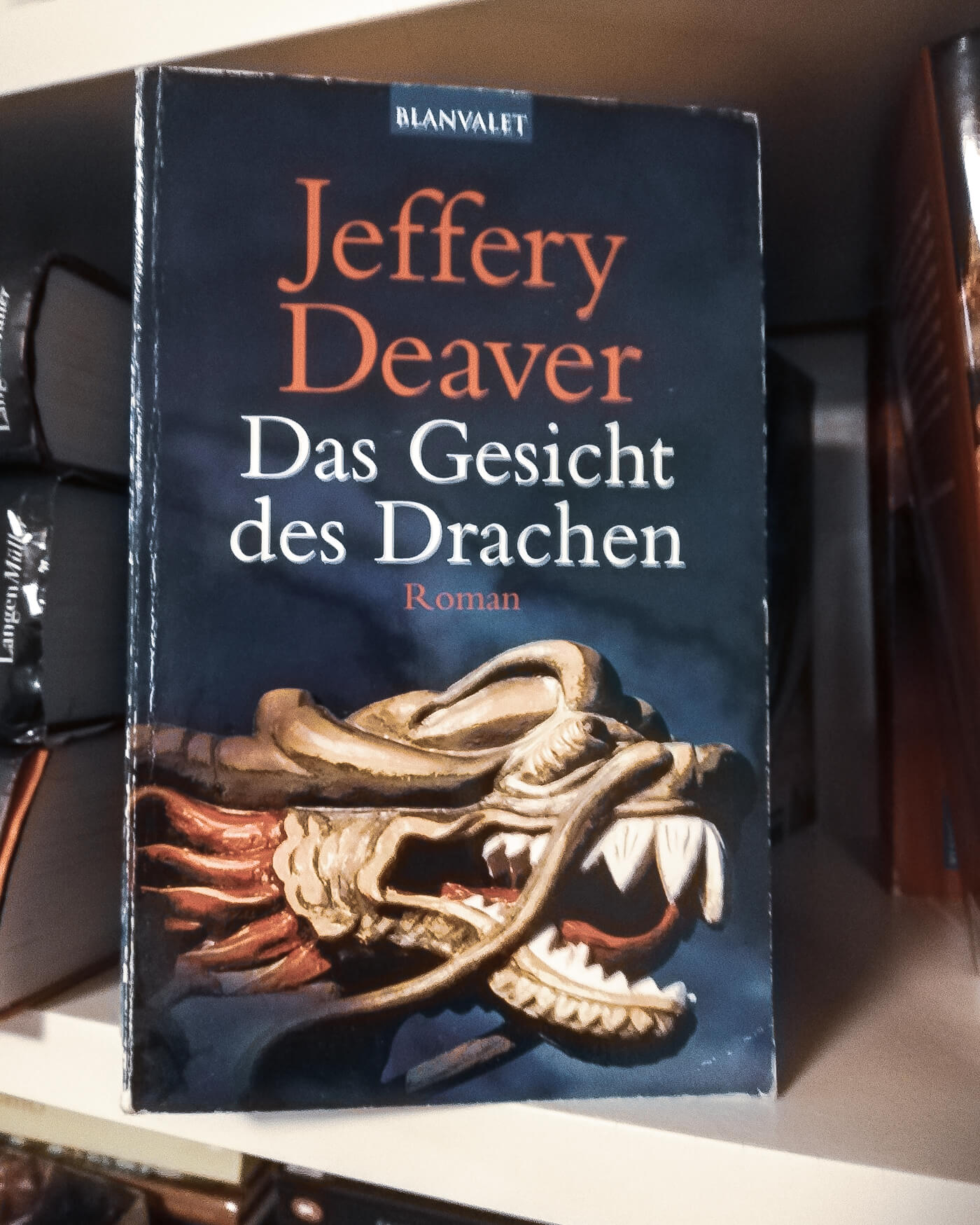 jeffery deaver das Gesicht des Drachen