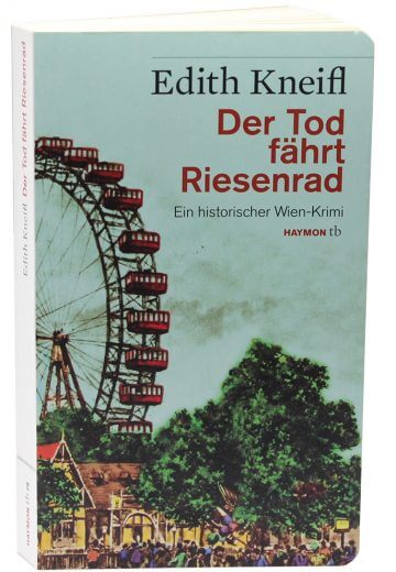 Edith Kneifl: Der Tod fährt Riesenrad