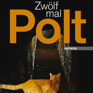 Alfred Komarek: Zwölf mal Polt