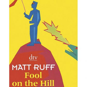 Matt Ruff: Fool on the Hill