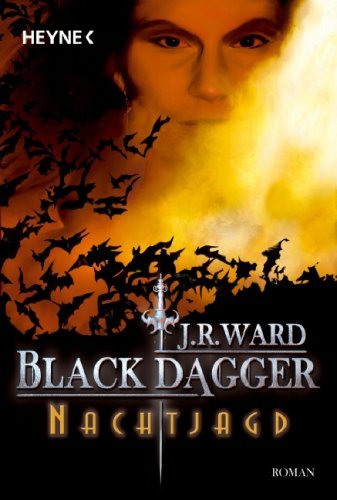 J. R. Ward: Black Dagger – Nachtjagd