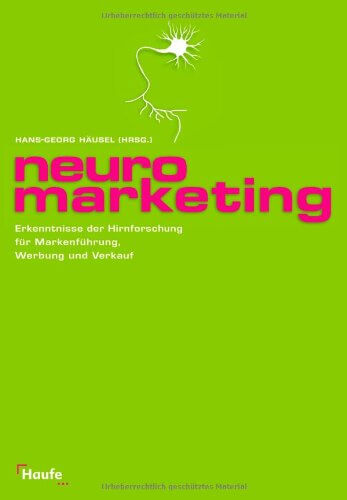 Hans-Georg Häusel: Neuro Marketing