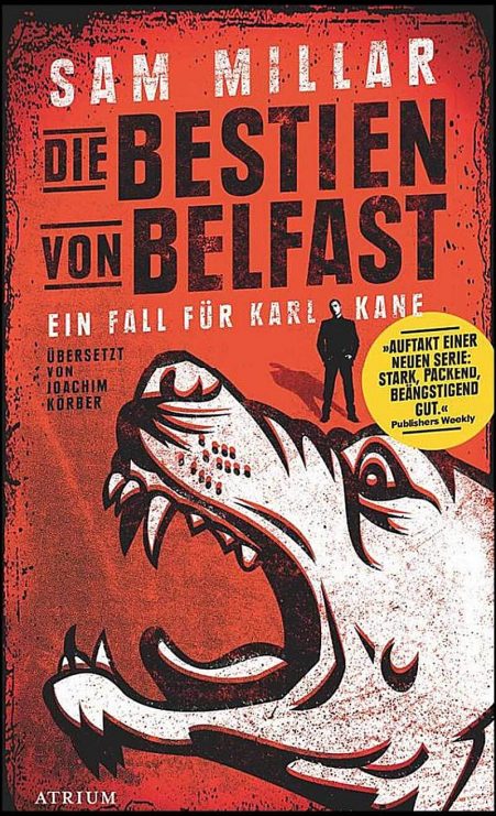 Sam Millar - die Bestien von Belfast - der erste Fall für Karl Kane