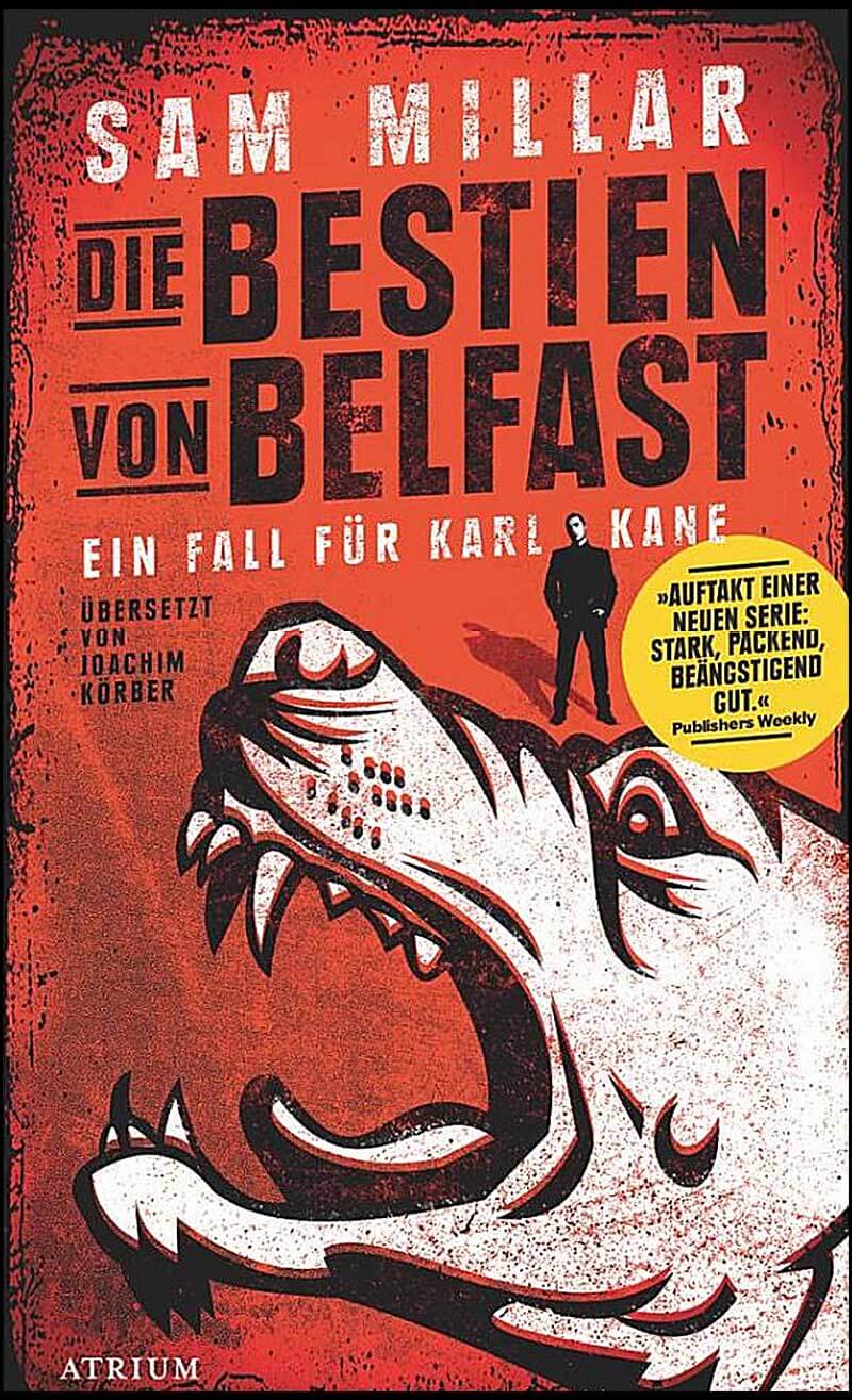 Sam Millar - die Bestien von Belfast - der erste Fall für Karl Kane