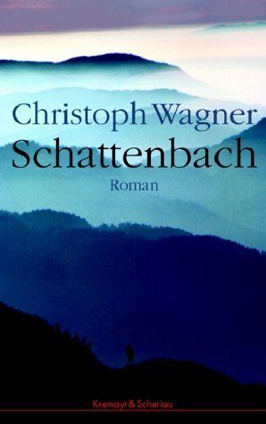 Christoph Wagner: Schattenbach