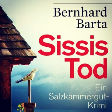 Bernhard Barta: Sissis Tod