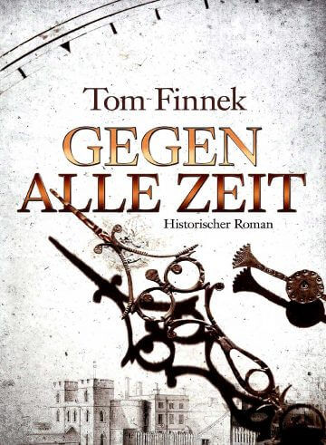 Tom Finnek: Gegen alle Zeit