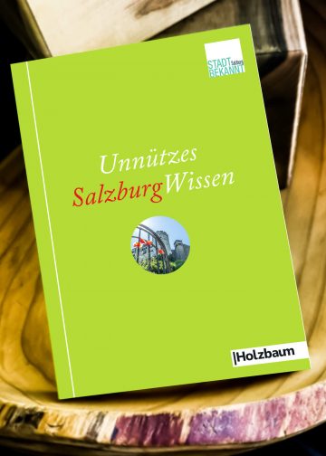 Stadtbekannt.at: Unnützes SalzurgWissen