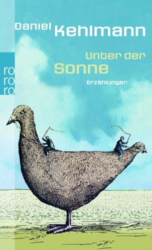 Daniel Kehlmann: Unter der Sonne