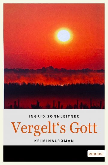 Ingrid Sonnleitner: Vergelt’s Gott