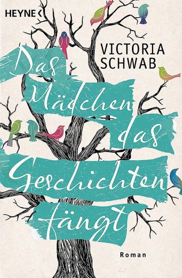 Victoria Schwab: Das Mädchen, das Geschichten fängt